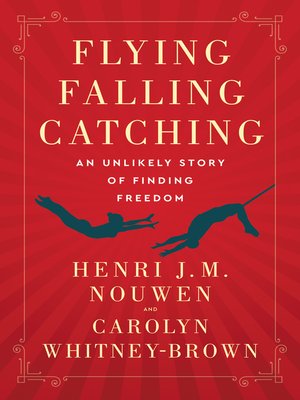 cover image of Flying, Falling, Catching